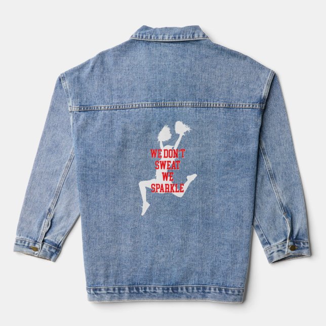 We Dont Sweat We Sparkle Cute Cheerleader  Denim Jacket (Back)