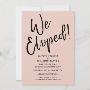 We Eloped! Casual Blush Post Wedding Celebration Invitation