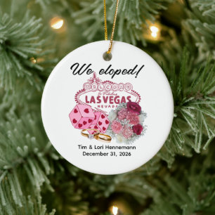 WE ELOPED! Las Vegas Theme Wedding Announcement Ceramic Ornament