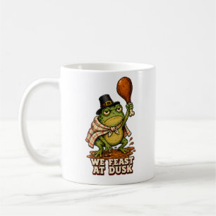 We Feast at Dusk Frog Thanksgiving  Coffee Mug