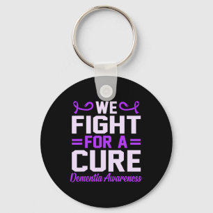 We Fight For A Cure Dementia Awareness Alzheimer's Keychain