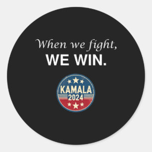 We Fight Harris 2024 Kamala Harris For President Classic Round Sticker