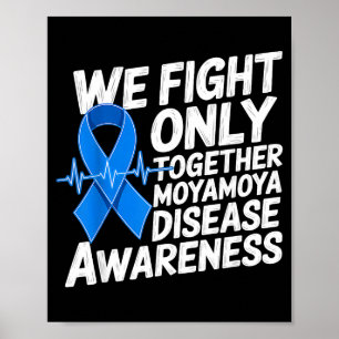 We Fight Only Together Heartbeat Moyamoya Disease Poster