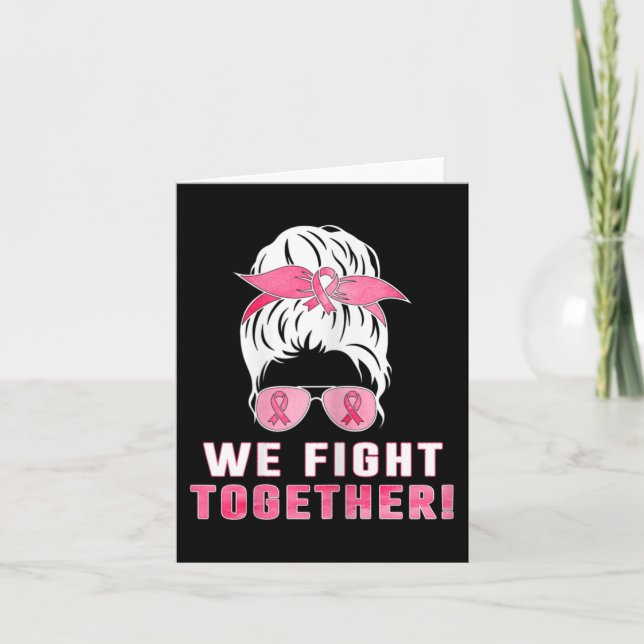 We fight together against breast cancer  card (Front)