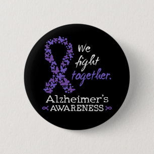 We fight together - Alzheimer awareness 2 Inch Round Button