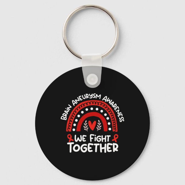 We Fight Together  Brain Aneurysm Awareness  Keychain (Front)