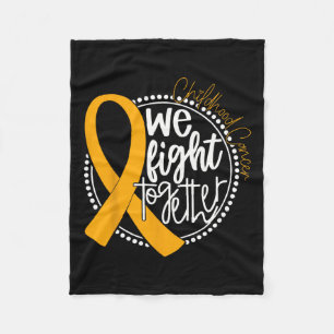 We Fight Together Childhood Cancer Awareness Gold  Fleece Blanket