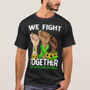 We Fight Together MANIC DEPRESSION AWARENESS T-Shirt