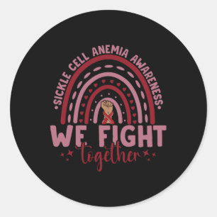 We Fight Together Sickle Cell Anemia Awareness Scd Classic Round Sticker