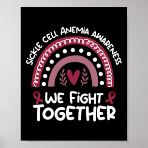 We Fight Together Sickle Cell Anemia Awareness Shi Poster