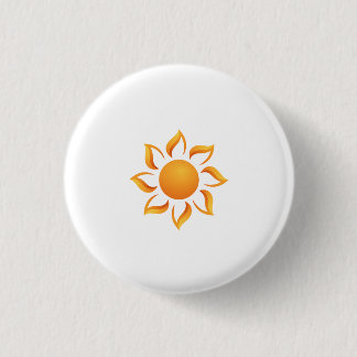 We fill the days with sunshine 1 inch round button