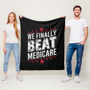 We Finally Beat Medicare Trump Biden Election Fleece Blanket