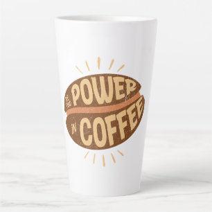 We Find POWER in Coffee Latte Mug