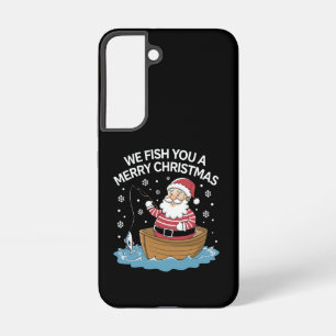 We Fish You A Merry Christmas Fisherman Fishing  Samsung Galaxy Case