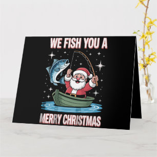 We Fish You A Merry Xmas Fisherman Fishing Santa Card