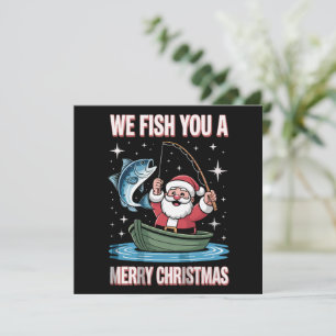 We Fish You A Merry Xmas Fisherman Fishing Santa Holiday Card