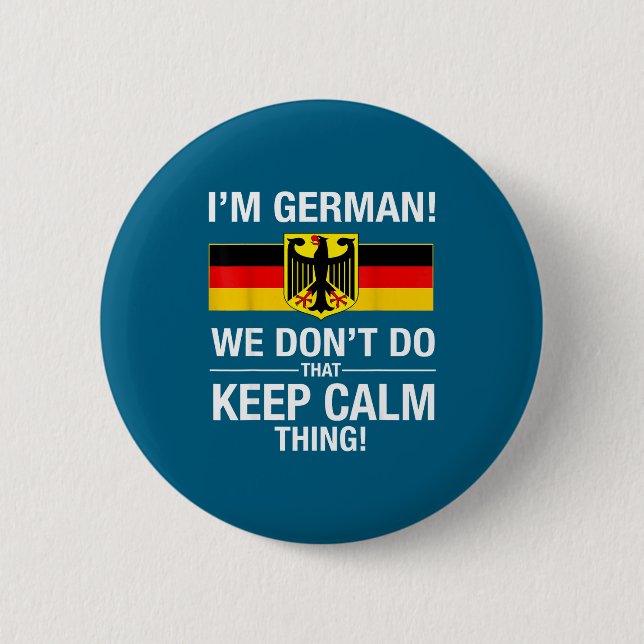 We German Don' Keep Calm 2 Inch Round Button (Front)