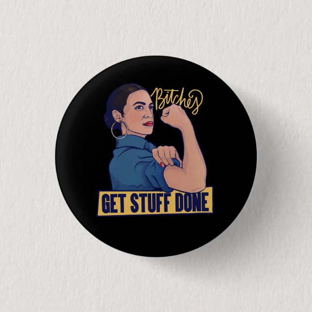 We get stuff done AOC Rosie the riveter 1 Inch Round Button (Front)