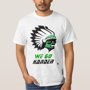 WE GO HARDER!!! T-Shirt