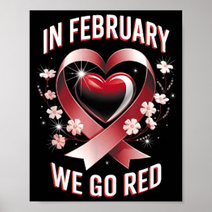 We Go Red February Heart Disease Awareness Poster