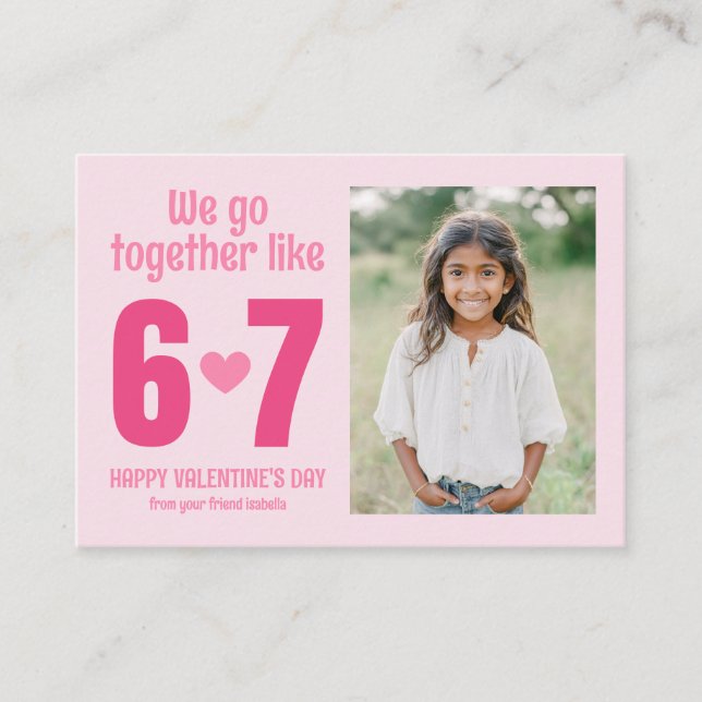 We Go Together Like 6 7 Kids Photo Valentine's Card (Front)