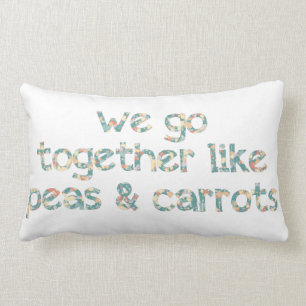 We Go Together Like Peas and Carrots Forrest Gump Lumbar Pillow