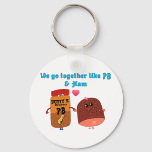 We go together like PJ and Ham Keychain