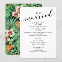 We Got Married Floral Tropical Wedding Party