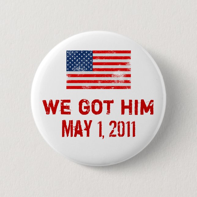 We Got Osama 2 Inch Round Button (Front)