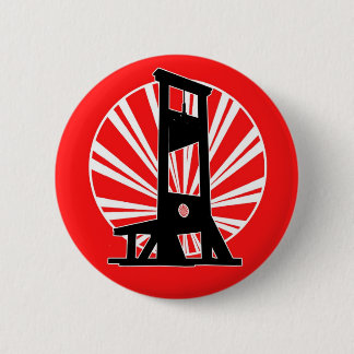 We Got the Guillotine 2 Inch Round Button