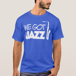 We got the JAZZ white T-Shirt