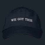 We Got This Inspirational Quote Motivational Words Embroidered Hat<br><div class="desc">This embroidered baseball cap features "WE GOT THIS" in white text on a dark hat. For everyday motivation,  encouragement gifts,  team support,  or anyone who needs a reminder they can handle it.</div>