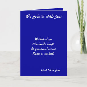 We grieve with  greeting cards