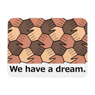 We Have a Dream. Magnet
