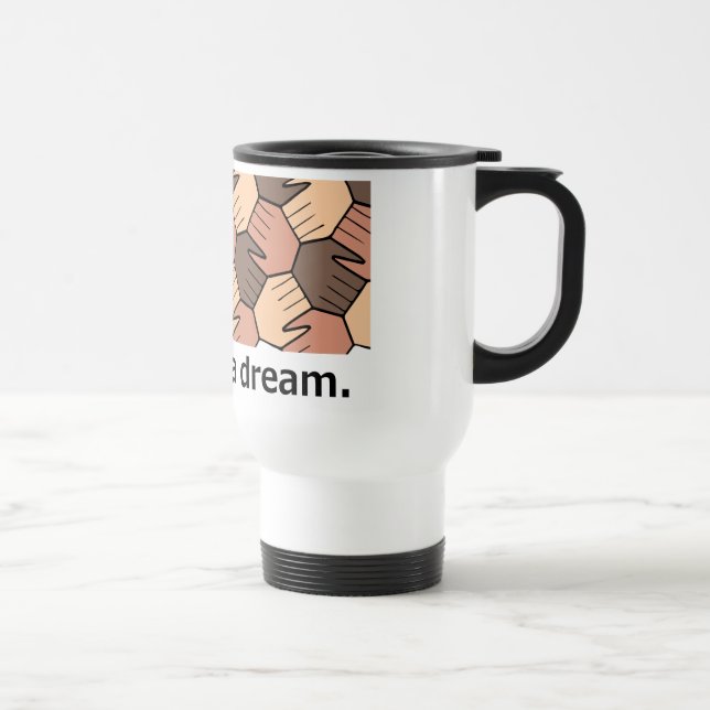 We Have a Dream. Travel Mug (Right)