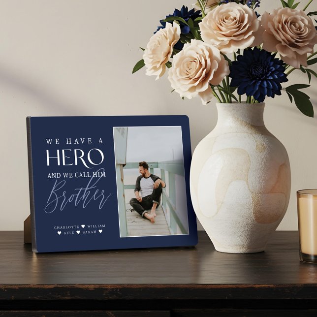 We Have a Hero We Call Him Brother Photo Keepsake Plaque (We Have a Hero We Call Him Brother Photo Keepsake Plaque)