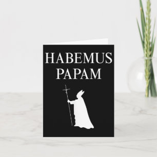 We Have A Pope_ Habemus Papam 2025 God Bless Pope  Card