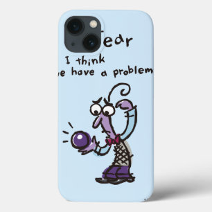 We Have a Problem iPhone 13 Case