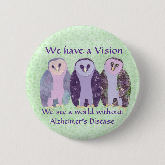 We Have a Vision 2 Inch Round Button
