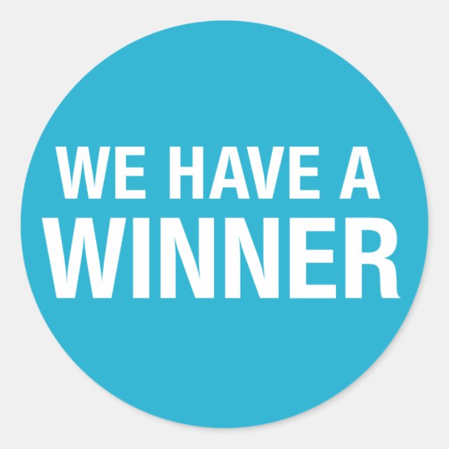 we have a winner classic round sticker (Front)