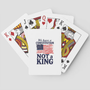 We Have Constitution Not a King USA Pro Democratic Playing Cards