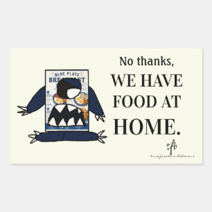 We Have Food at Home Anti-AI Slop Sticker