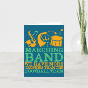 We Have More Trophies Funny Marching Band  Card