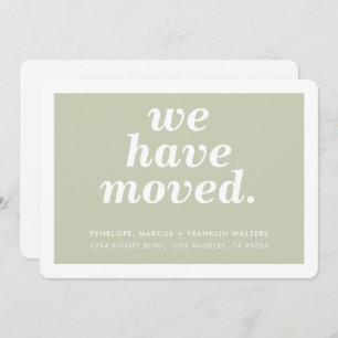 WE HAVE MOVED modern minimal new address sage Announcement