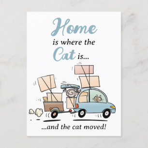 We Have Moved New Address Home Is Where The Cat Is Postcard