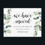 We Have Moved, Our New Home Address Announcement Postcard<br><div class="desc">This modern,  (we have moved) our new dream home address,  our new home,  moving announcement,  change of address postcards in greenery watercolour eucalyptus leaves botanical themed. It s the perfect way to announce to your friends and family,  that you have moved.
#TeeshaDerrick</div>