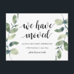 We Have Moved, Our New Home Address Announcement Postcard<br><div class="desc">This modern,  (we have moved) our new dream home address,  our new home,  moving announcement,  change of address postcards in greenery watercolour eucalyptus leaves botanical themed. It s the perfect way to announce to your friends and family,  that you have moved.
#TeeshaDerrick</div>