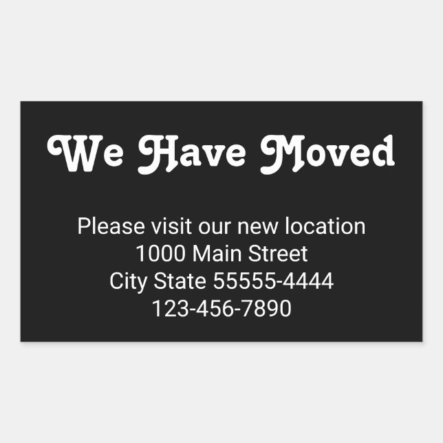 We Have Moved Please Visit Our New Location Sticker (Front)