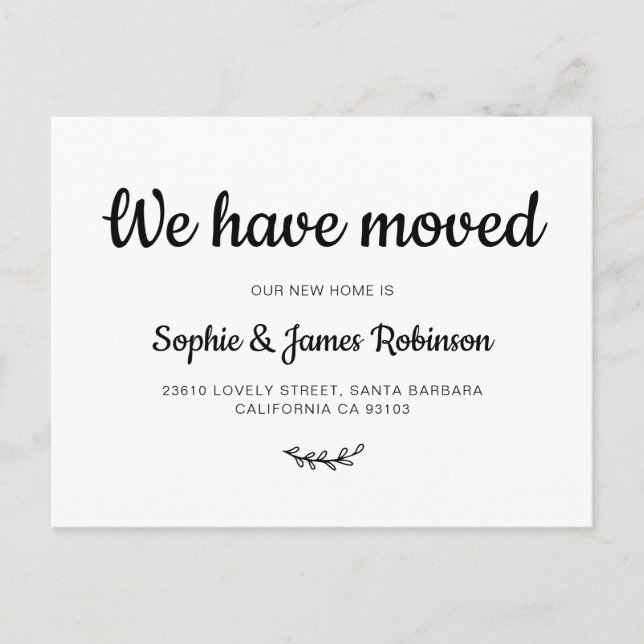 We have Moved Script Simple New Home Moving Announ Announcement Postcard (Front)