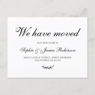 We have Moved Typography Script New Home Moving Announcement Postcard